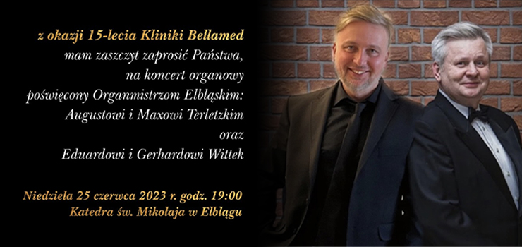 Klinika Bellamed zaprasza na koncert organowy w Elblgu