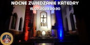 Nocne zwiedzanie katedry