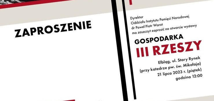 Zapraszamy na prezentacj wystawy „Gospodarka III Rzeszy”