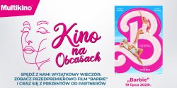 W ramach cyklu „Kino na Obcasach” poka�emy przedpremierowo wyczekiwan� produkcj� „Barbie” - wygraj bilety