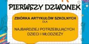 Pomagaj z Nami, przycz si do akcji „Pierwszy dzwonek"!