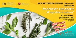 Zimowa apteczka zio�owa. Warsztaty zielarskie w CSE „�wiatowid” w Elbl�gu