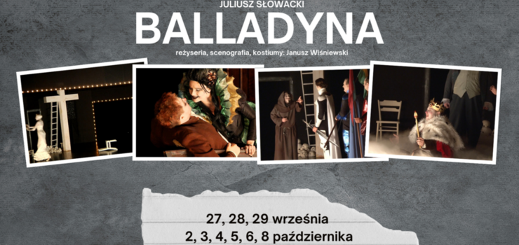 Balladyna ponownie na deskach naszego Teatru!