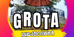 Grota Miejsc�wka b�dzie miejscem imprez artystycznych o r�nej tematyce