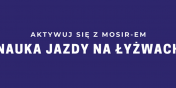 Naucz si jedzi na ywach z MOSiR-em