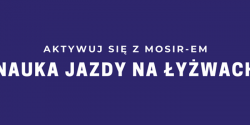 Naucz si jedzi na ywach z MOSiR-em