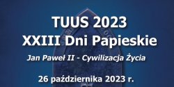 XXIII Dni Papieskie ju niebawem