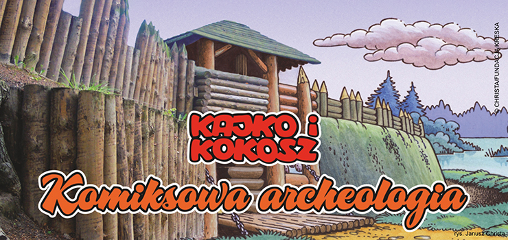 Kajko i Kokosz – komiksowa archeologia