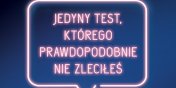 Sanepid Elbląg - Kampania "Jedyny test, którego prawdopodobnie nie zleciłeś"
