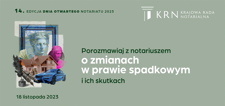 DZIEŃ OTWARTY NOTARIATU: Zapytaj notariusza o zmiany w prawie spadkowym