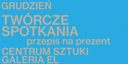 Ostatnie Tw�rcze spotkania w tym roku