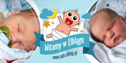 Witamy w Elblgu: Filipa, Wiktora, Filipa, Juli i Maj