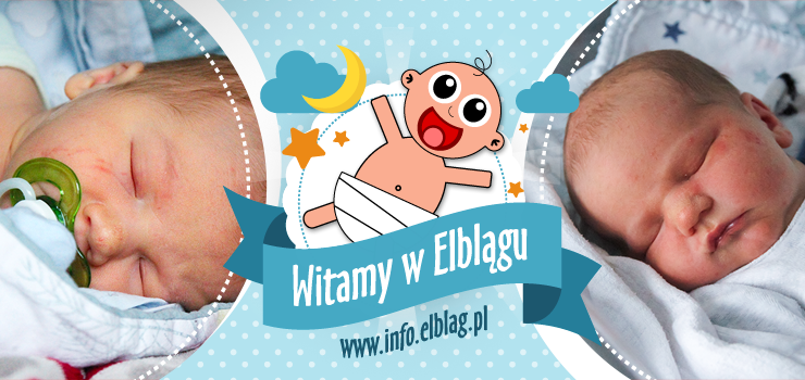 Witamy w Elblągu: Filipa, Wiktora, Filipa, Julię i Maję