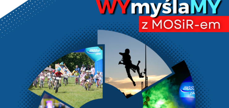 WYmyślaMY z MOSiR-em