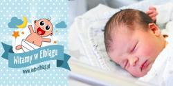 Witajcie w Elblgu! Anto przyszed na wiat w sylwestra, Oliwia przywitaa Nowy Rok