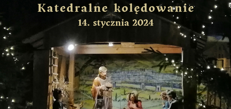 Katedralne kolędowanie