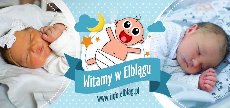Witamy w Elblągu: Tadeusza, Oliwię, Polę, Fabiana, Ignacego, Julię i Jaśminę