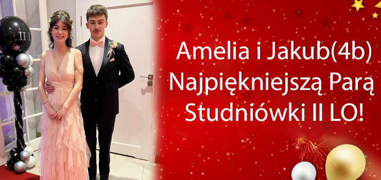 Amelia i Jakub Najpikniejsz Par Studniwki II LO 