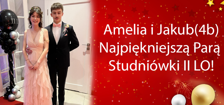 Amelia i Jakub Najpiękniejszą Parą Studniówki II LO
