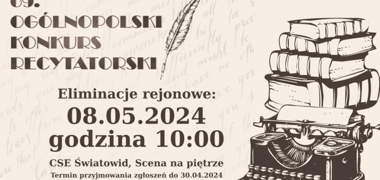 69. Ogólnopolski Konkurs Recytatorski. Zapraszamy na eliminacje rejonowe