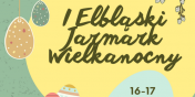 I Elblski Jarmark Wielkanocny