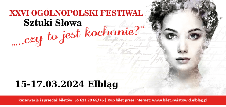 XXVI Ogólnopolski Festiwal Sztuki Słowa: „...czy to jest kochanie?”