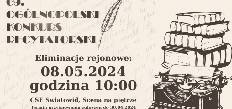 69. Ogólnopolski Konkurs Recytatorski. Zapraszamy na eliminacje rejonowe