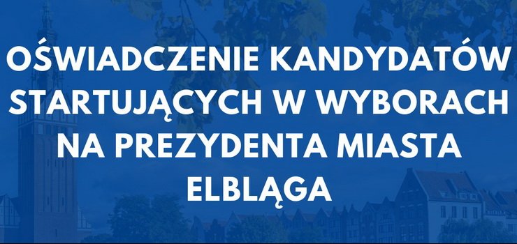 Czterech kandydatw na urzd prezydenta Elblga wydao wsplne owiadczenie