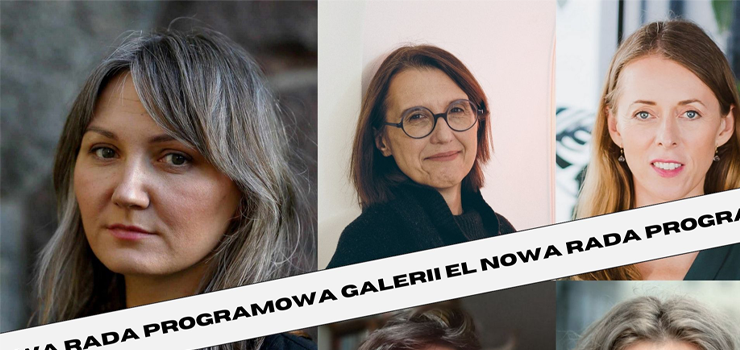 Nowa rada programowa Galerii EL