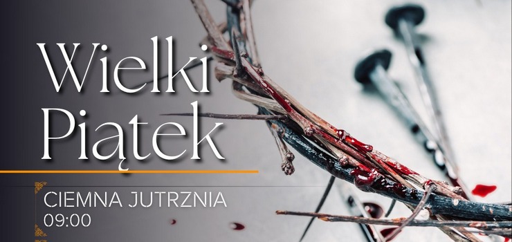Wielki Piątek w elbląskiej katedrze