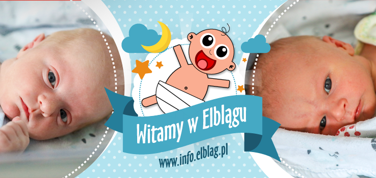 Witamy w Elblągu: Ignacego, Hannę, Igora, Nikodema, Franciszka i Zuzannę