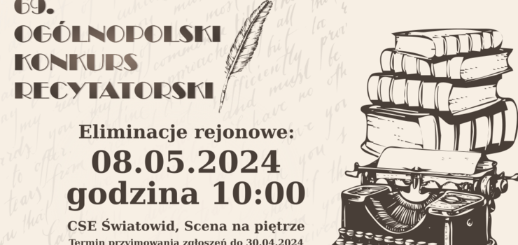 69. Oglnopolski Konkurs Recytatorski. Zapraszamy na eliminacje rejonowe