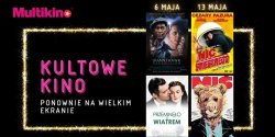 „Kultowe Kino” ju w maju w Multikinie!