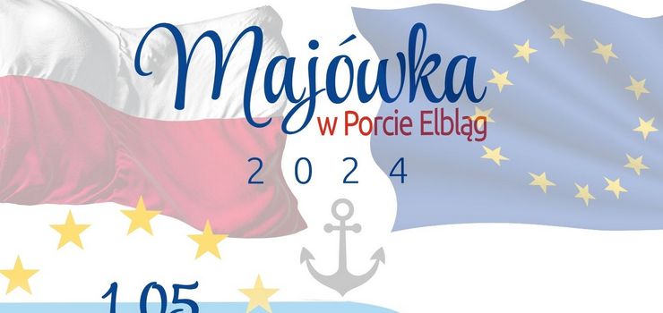 Majwka w Porcie Elblg 2024. Zobacz program wydarze