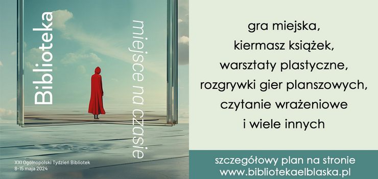 Codzienne atrakcje na Tydzień Bibliotek: 8-15 maja