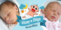 Witamy w Elbl�gu: Pol�, Michalin�, Wiktora, Leo, Szymona i Juli�