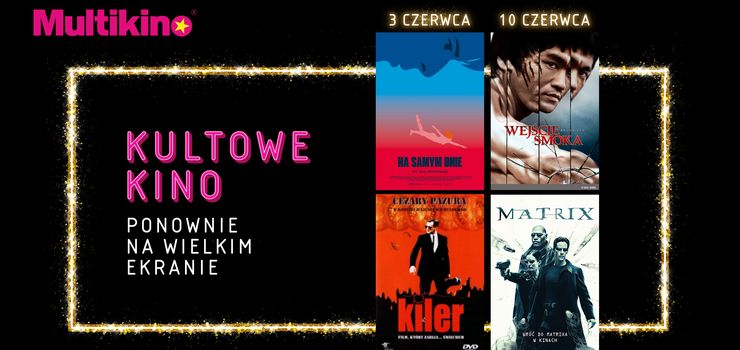 Kultowe filmy już w czerwcu na wielkim ekranie Multikina!