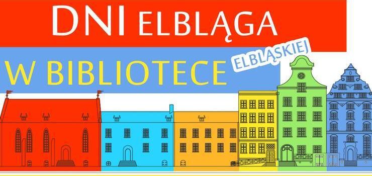 Dni Elbląga w Bibliotece Elbląskiej