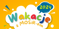Bezp�atne wakacje z MOSiR-em 
