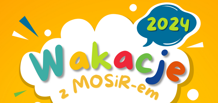 Bezpłatne wakacje z MOSiR-em 