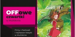 „Tajemniczy wiat Arrietty” podczas OFFowych czwartkw w Multikinie
