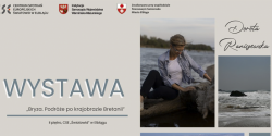 Wernisa wystawy fotografii - Dorota Raniszewska