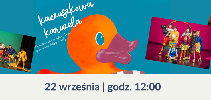 Kaczuszki w akcji, czyli muzyczna przygoda dla całej rodziny