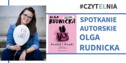 Spotkanie z autork� komedii kryminalnych Olg� Rudnick�
