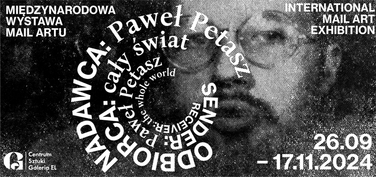 Nadawca: Paweł Petasz / Odbiorca: Cały Świat