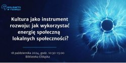 Kultura jako instrument rozwoju: jak wykorzysta energi spoeczn lokalnych spoecznoci?
