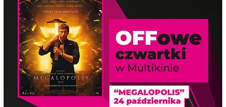 „Megalopolis” podczas OFFowych czwartków w Multikinie