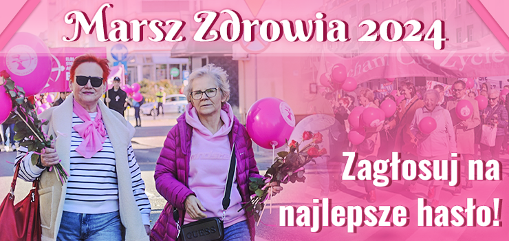 Zagłosuj na najlepsze hasło promujące Marsz Zdrowia!