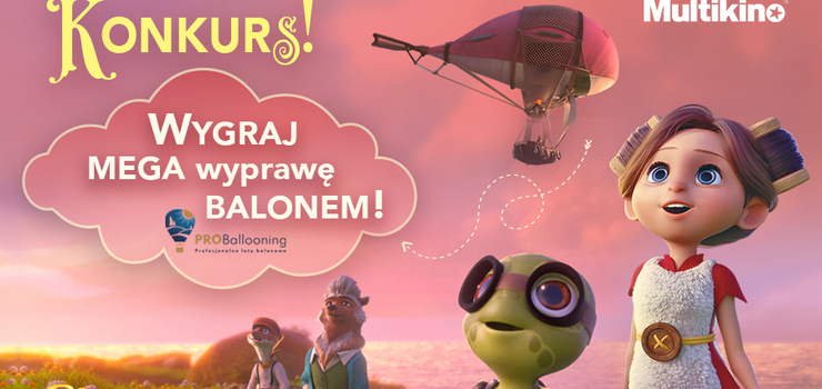 Zobacz „Emmę Odważną” i poleć balonem!