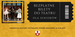 Bezpatne bilety dla seniorw do Teatru